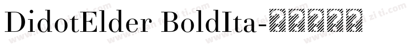 DidotElder BoldIta字体转换